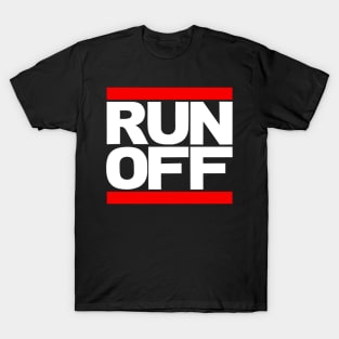 RUN OFF (white) T-Shirt